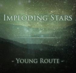 Imploding Stars : Young Route